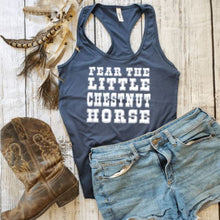 Load image into Gallery viewer, Horse Lover Tank Top - Fear the Little Chestnut Horse