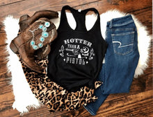 Load image into Gallery viewer, Hotter Than a $2 Pistol Graphic Tank Top