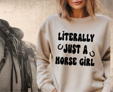 Load image into Gallery viewer, Funny Horse Lover Crewneck Sweatshirt - Literally Just a Horse Girl