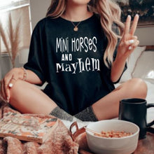 Load image into Gallery viewer, Funny Horse Lover T-shirt - Mini Horses & Mayhem