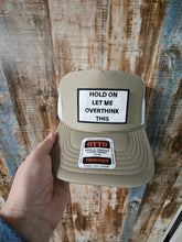 Load image into Gallery viewer, Trucker Hat - Let me overthink this
