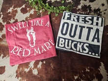 Load image into Gallery viewer, T-shirt Bundle- Sweet Like a Red Mare/ Fresh Outta Bucks Tees
