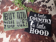 Load image into Gallery viewer, T-shirt Bundle-But Did you Die/ A Little Country Tees
