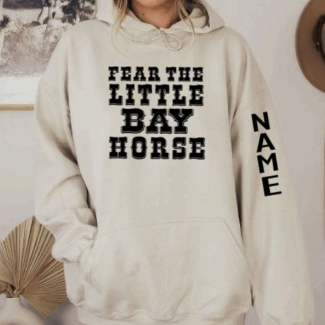 Personalized Horse Lover GIft - Fear the Little Bay Horse Hoodie