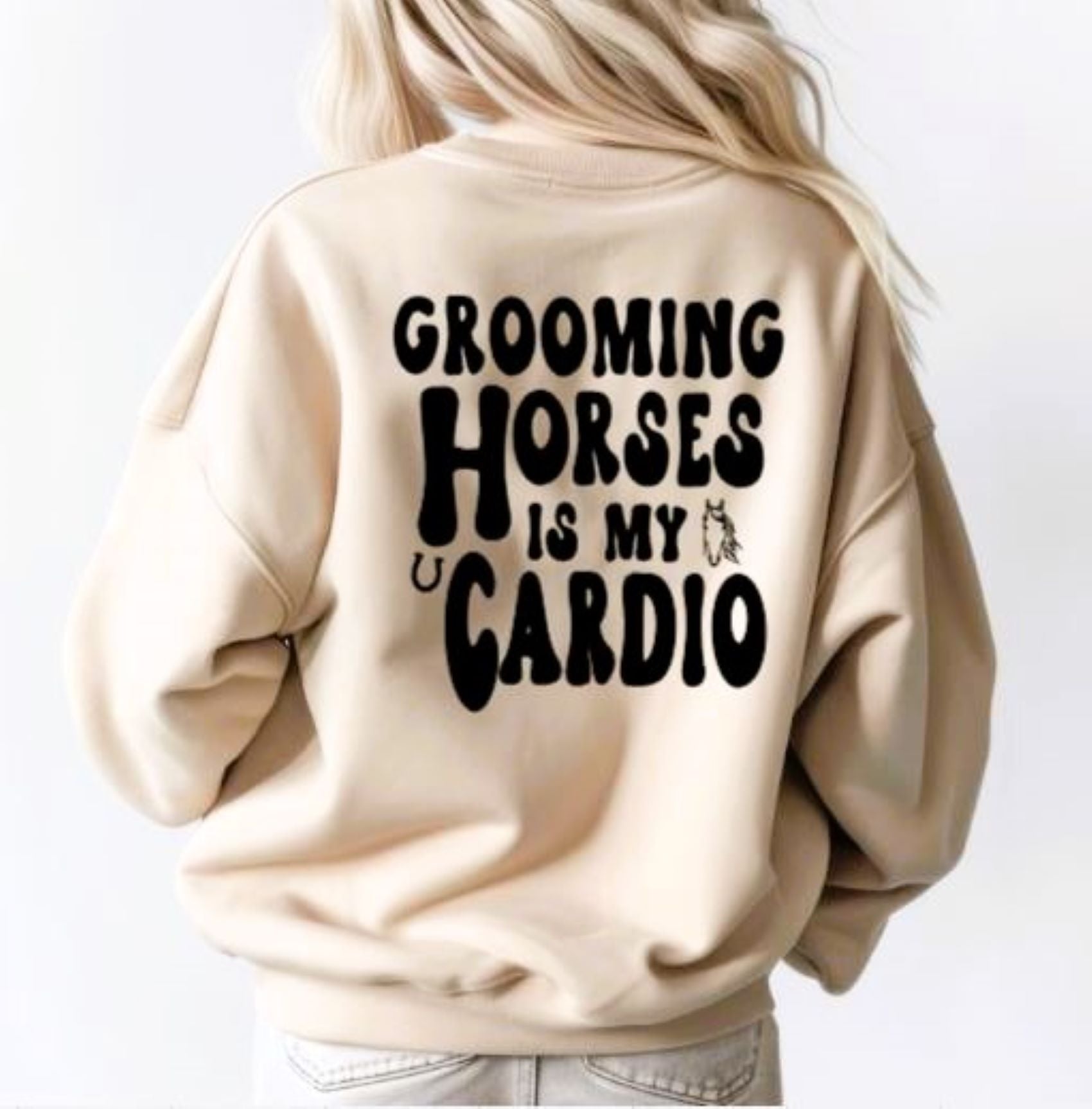 Horse Gift for Equestrians & Barrel Racers - Funny Horse Sweatshirt Grooming Horses is My Cardio