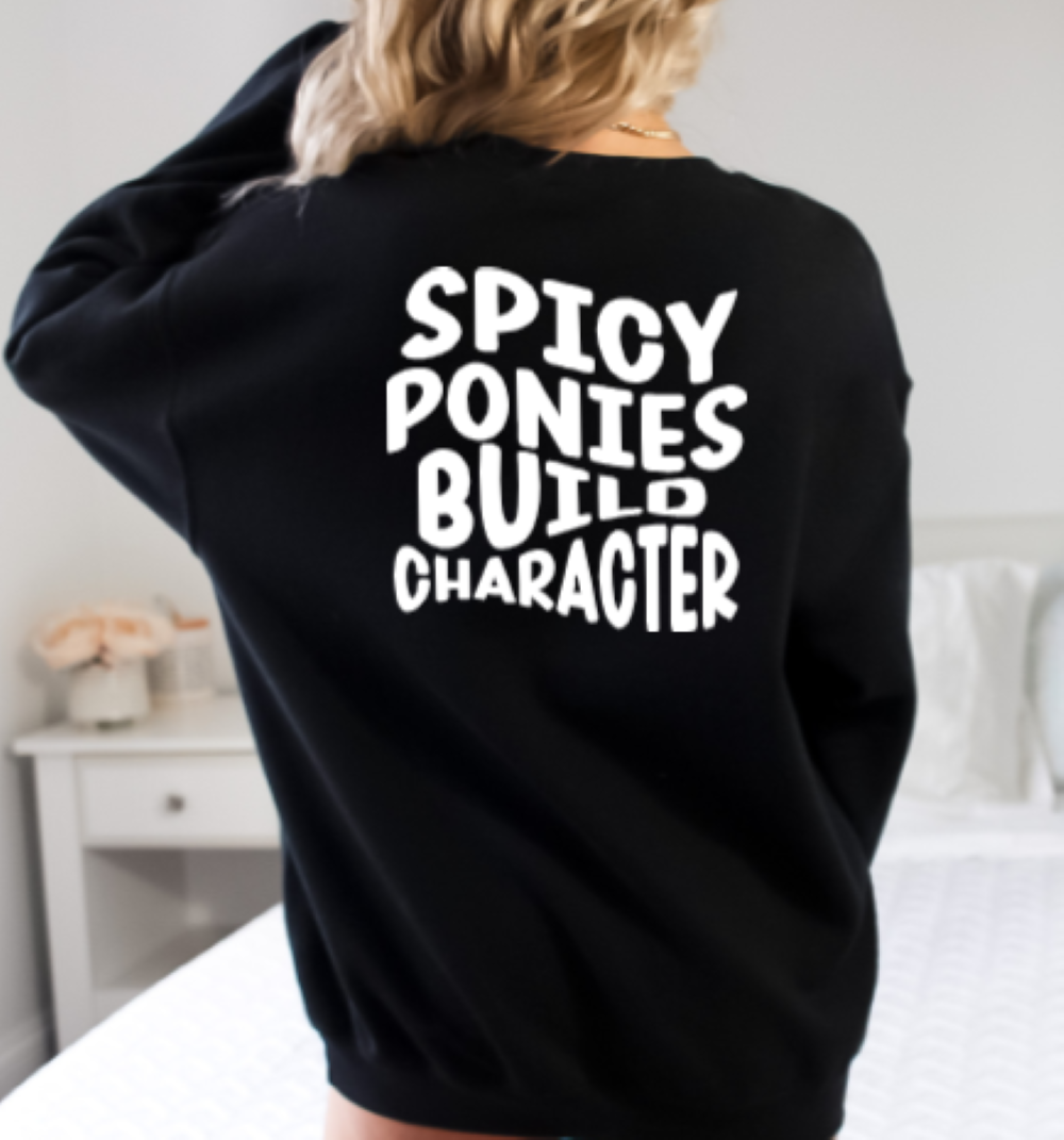 Funny Horse Lover Crewneck Sweatshirt - Spicy Ponies Build Character