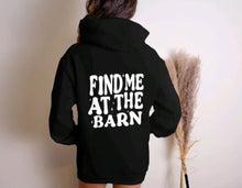 Load image into Gallery viewer, Horse Lover Hoodie - Find me at the Barn
