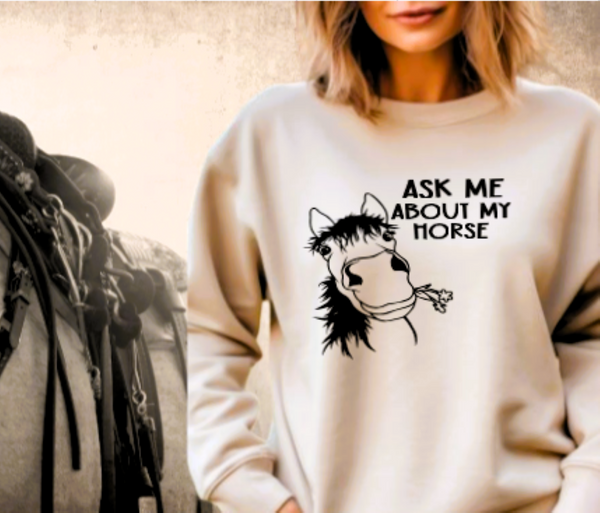 Horse Lover Hoodie - Funny Horse Gift - Ask Me About my Horse