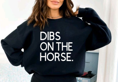 Dibs on the Horse CrewNeck Sweatshirt