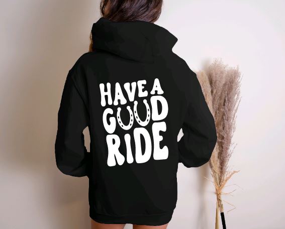 Horse Hoodie - Have a Good Ride