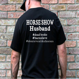 Horse Show Husband Graphic T-shirt