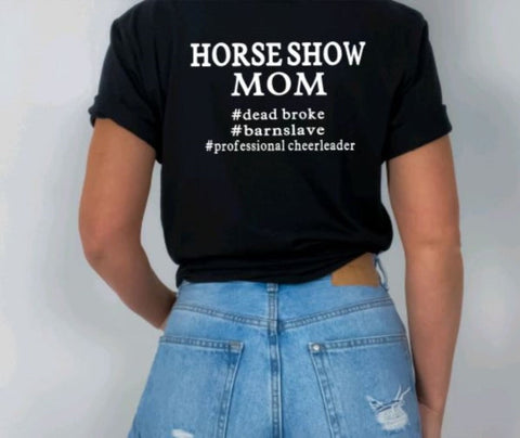 Horse Show Mom Graphic T-shirt