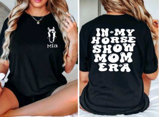 Horse Lover T-shirt for Horse Show Moms