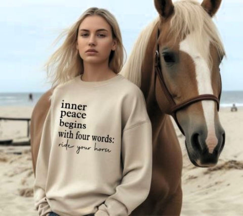 Horse Lover Sweatshirt for Horse Lovers - Inner Peace