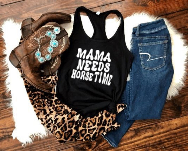 Mama Needs Horse Time Graphic Tank Top
