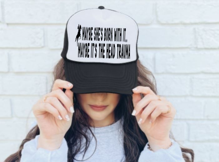 Funny Horse Lover Hat - Maybe She's Born with It...