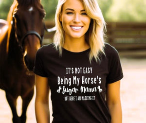 Horse Shirt for Equestrians - My Horse's Sugar Mama Funny Horse Tee