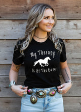 Load image into Gallery viewer, Horse Lover T-shirt - My Therapy is at the Barn
