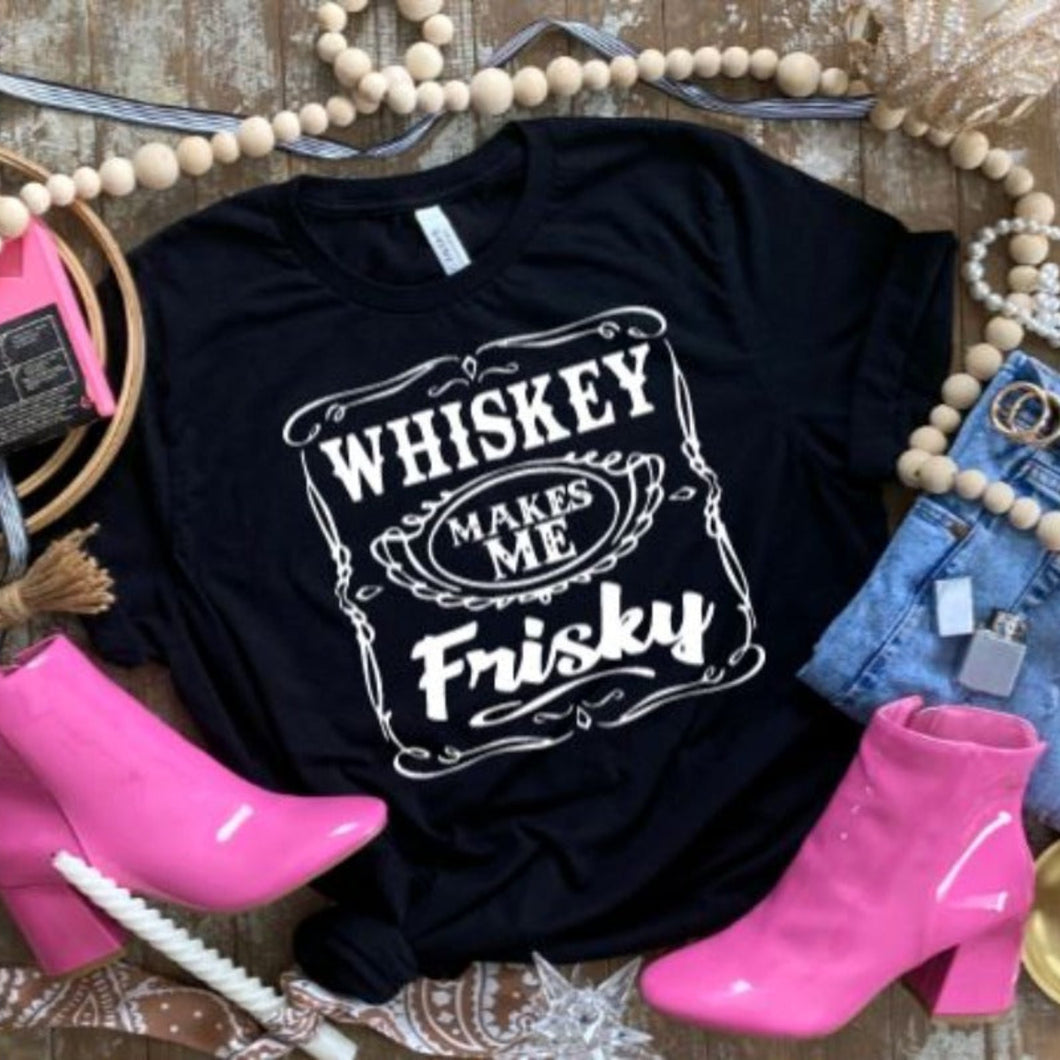 Whiskey Makes Me Frisky Graphic T-shirt
