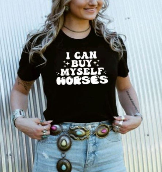 Funny Horse Lover Graphic T-shirt - I Can Buy Myself Horses