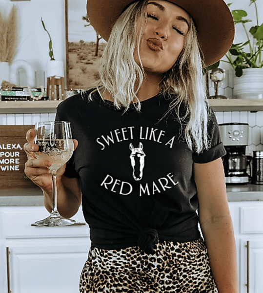 Sweet Like a Red Mare Graphic Tee